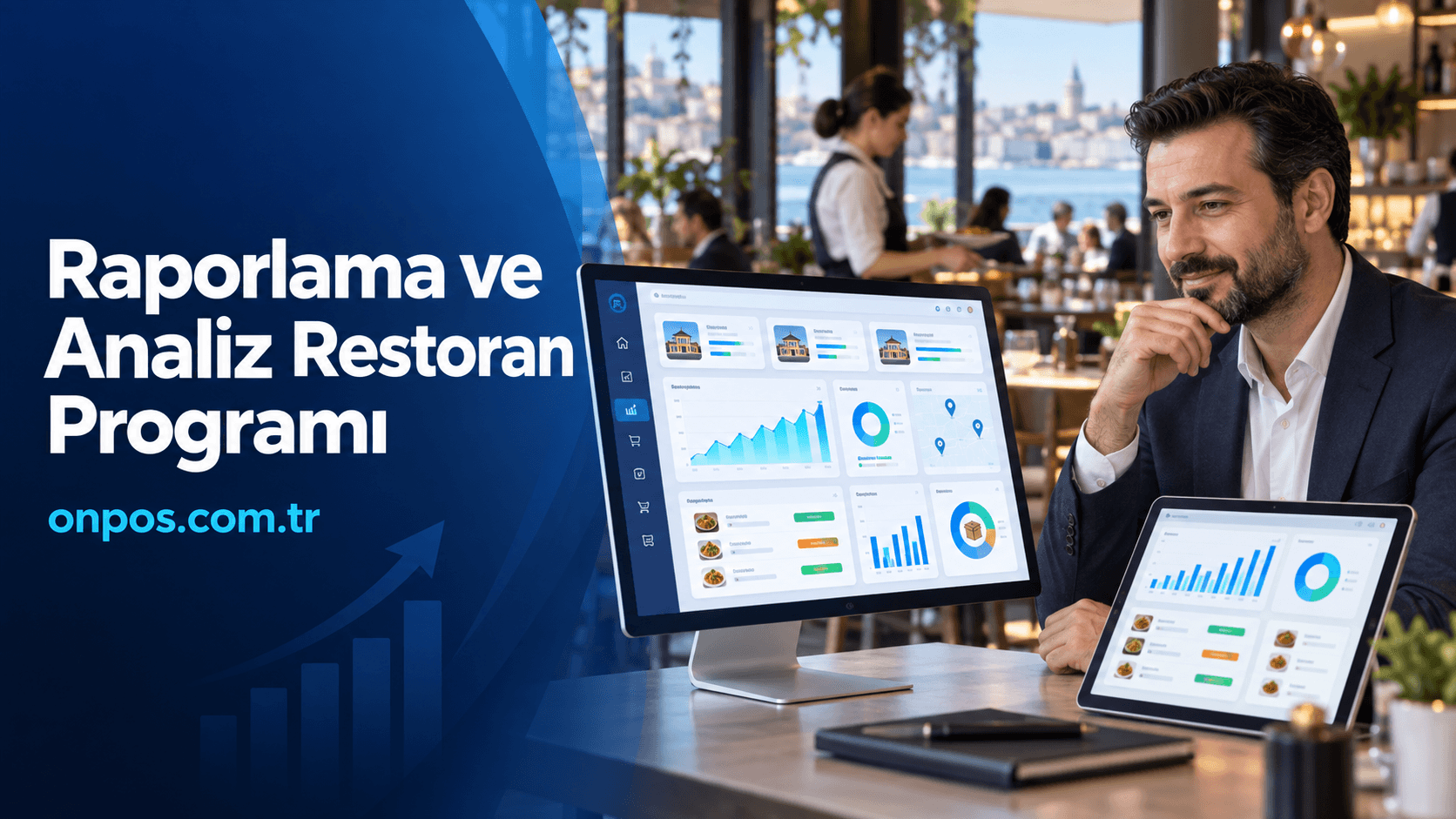Raporlama ve Analiz Restoran Programı ile Tüm Şubelerinizi Veriye Dayalı Yönetin