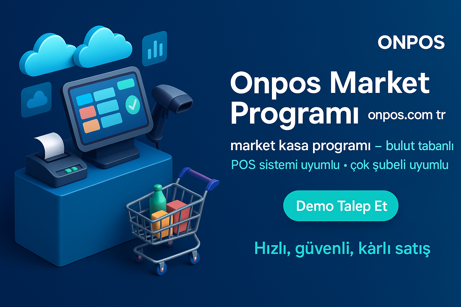 Onpos Market Programı ile Hızlı, Güvenli, Kârlı Satış