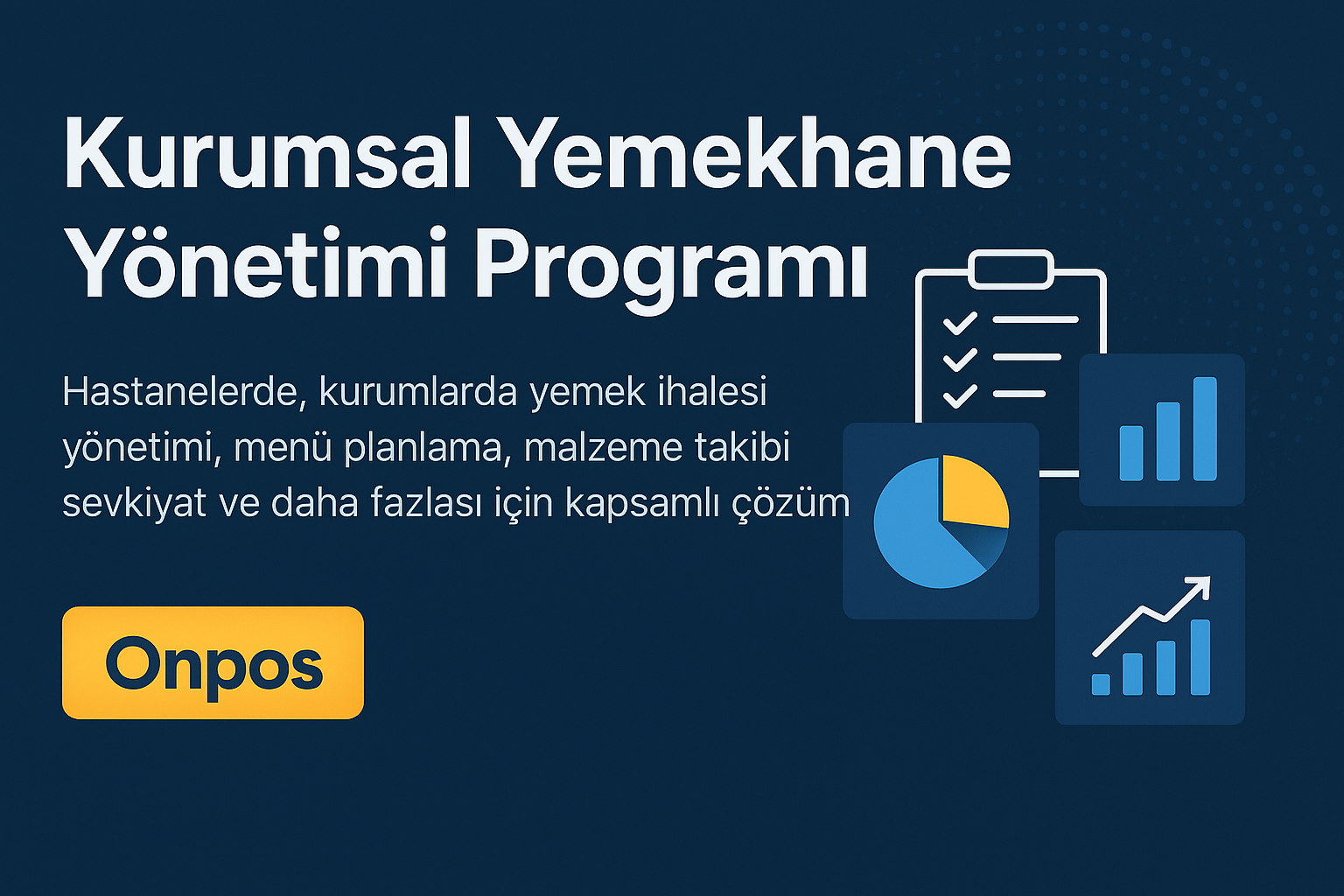 Onpos Yemekhane Yönetim Takip Programı